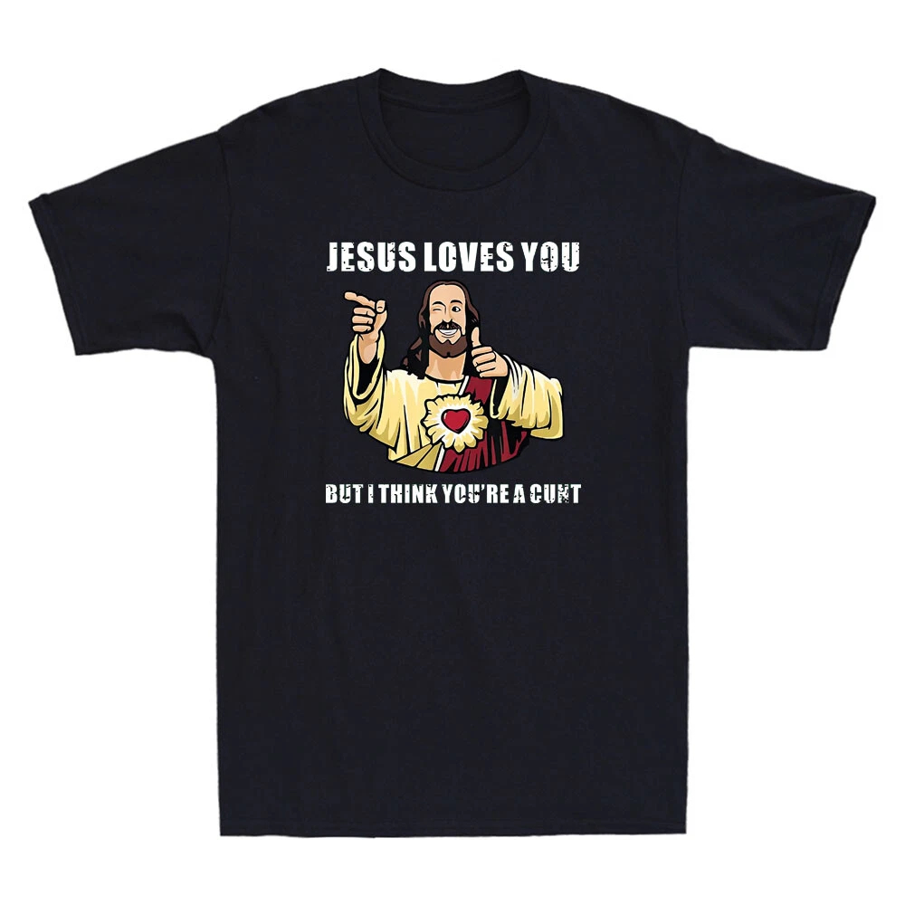 Jesus Loves You I Think You're - Street Fashion Quotes recensie en prijs