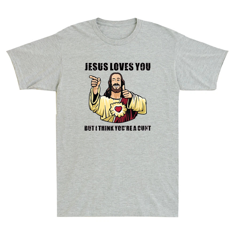 Jesus Loves You I Think You're - Street Fashion Quotes recensie en prijs