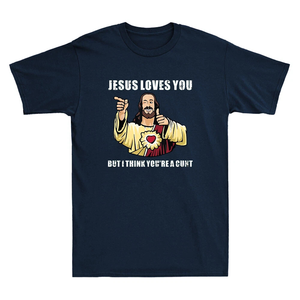 Jesus Loves You I Think You're - Street Fashion Quotes recensie en prijs